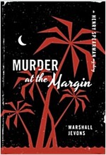 Murder at the Margin: A Henry Spearman Mystery (Paperback, Revised)