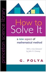 How to Solve It: A New Aspect of Mathematical Method (Paperback, With a Foreword)