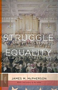 The Struggle for Equality: Abolitionists and the Negro in the Civil War and Reconstruction - Updated Edition (Paperback, Revised)