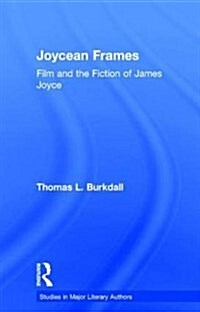 Joycean Frames : Film and the Fiction of James Joyce (Paperback)