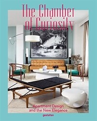 (The) chamber of curiosity : apartment design and the new elegance