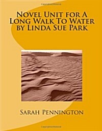 Novel Unit for a Long Walk to Water by Linda Sue Park (Paperback)