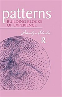 Patterns : Building Blocks of Experience (Paperback)