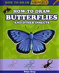 How to Draw Butterflies and Other Insects (Hardcover)