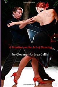 A Treatise on the Art of Dancing (Paperback)