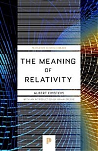 [중고] The Meaning of Relativity: Including the Relativistic Theory of the Non-Symmetric Field - Fifth Edition (Paperback, 5, Revised)