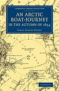 An Arctic Boat-Journey in the Autumn of 1854 (Paperback)