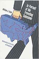 In Pursuit of the Traveling Salesman: Mathematics at the Limits of Computation (Paperback)
