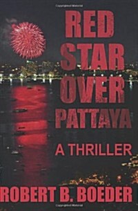 Red Star Over Pattaya: A Thriller (Paperback)