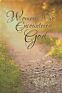 Women Who Encountered God (Paperback)