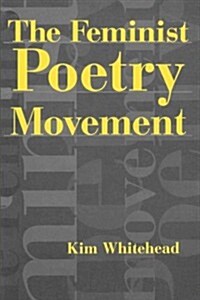 The Feminist Poetry Movement (Paperback)