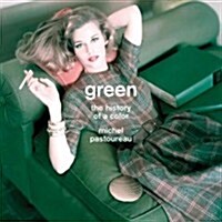 Green: The History of a Color (Hardcover)