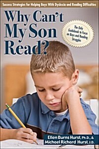 Why Cant My Son Read?: Success Strategies for Helping Boys with Dyslexia and Reading Difficulties (Paperback)