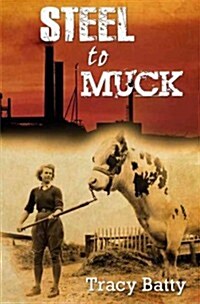 Steel to Muck (Paperback)