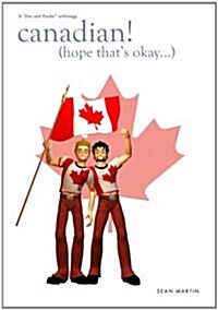 Canadian! (Hope Thats Okay...) (Paperback)