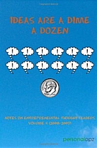 Ideas Are a Dime a Dozen (Paperback)