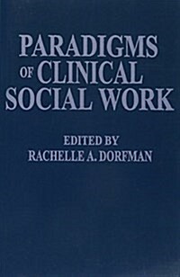 Paradigms of Clinical Social Work (Paperback)