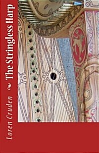 The Stringless Harp (Paperback)