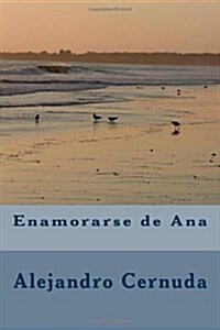 Enamorarse de Ana (Paperback)