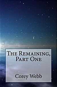 The Remaining, Part One (Paperback)