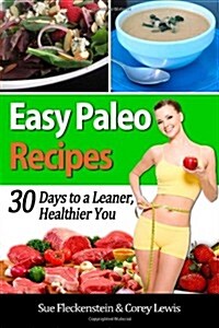 Easy Paleo Recipes (Paperback)