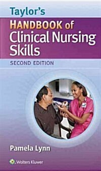 Taylors Handbook of Clinical Nursing Skills (Paperback, 2)