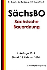S?hsische Bauordnung (S?hsBO) (Paperback)