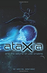 Ataxia and the Ravine of Lost Dreams (Paperback)