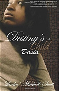 Destinys Child Volume 1 Dasia (Paperback)