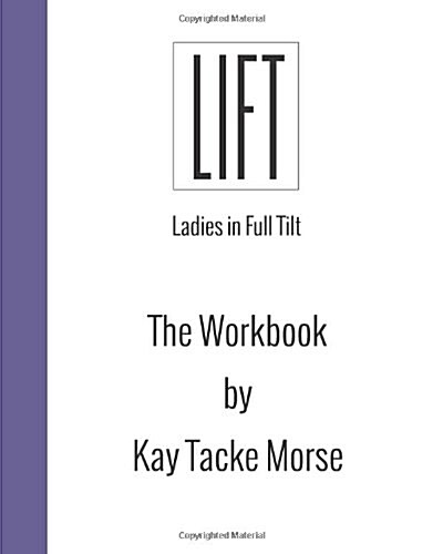 Lift Workbook (Paperback, Workbook)