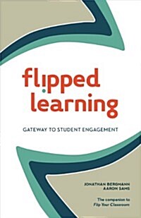 Flipped Learning: Gateway to Student Engagement (Paperback)