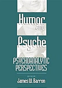 Humor and Psyche : Psychoanalytic Perspectives (Paperback)