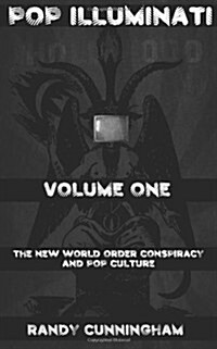 Pop Illuminati: The New World Order and Popular Culture (Paperback)