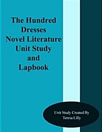 The Hundred Dresses Novel Literature Unit Study and Lapbook (Paperback)