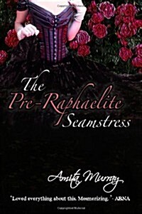 The Pre-raphaelite Seamstress (Paperback)