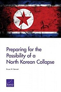[중고] Preparing for the Possibility of a North Korean Collapse (Paperback)
