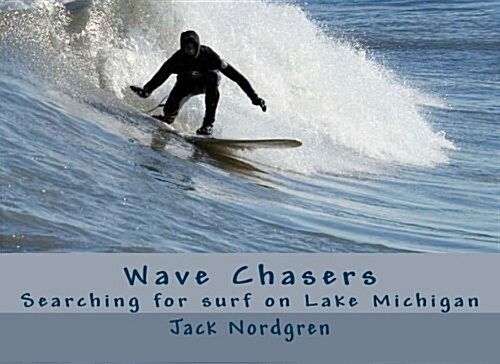 Wave Chasers (Paperback)