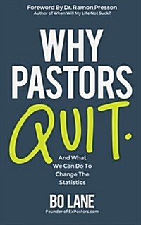 Why Pastors Quit (Paperback)