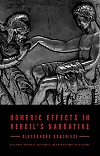 Homeric Effects in Vergils Narrative: Updated Edition (Hardcover, Revised)
