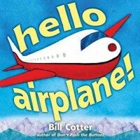 Hello, Airplane! (Hardcover)