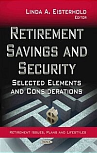 Retirement Savings and Security (Hardcover)