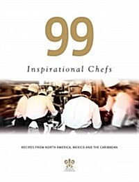99 Inspirational Chefs (Hardcover)
