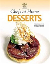 Chefs at Home Desserts (Hardcover)