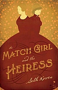 The Match Girl and the Heiress (Hardcover)