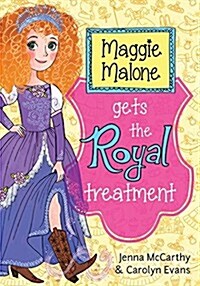 [중고] Maggie Malone Gets the Royal Treatment (Paperback)