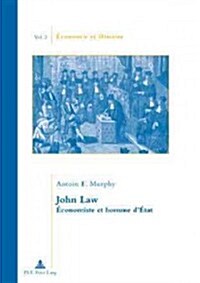 John Law: ?onomiste Et Homme d?at (Paperback)
