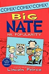 Big Nate: Mr. Popularity (Paperback)