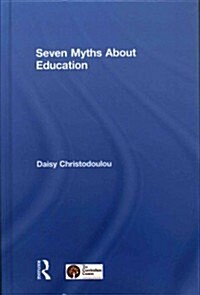 Seven Myths About Education (Hardcover)