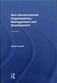 Non-Governmental Organizations, Management and Development (Hardcover, 3 ed)