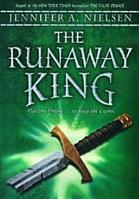 The Runaway King (Prebound, Bound for Schoo)